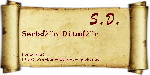 Serbán Ditmár névjegykártya
